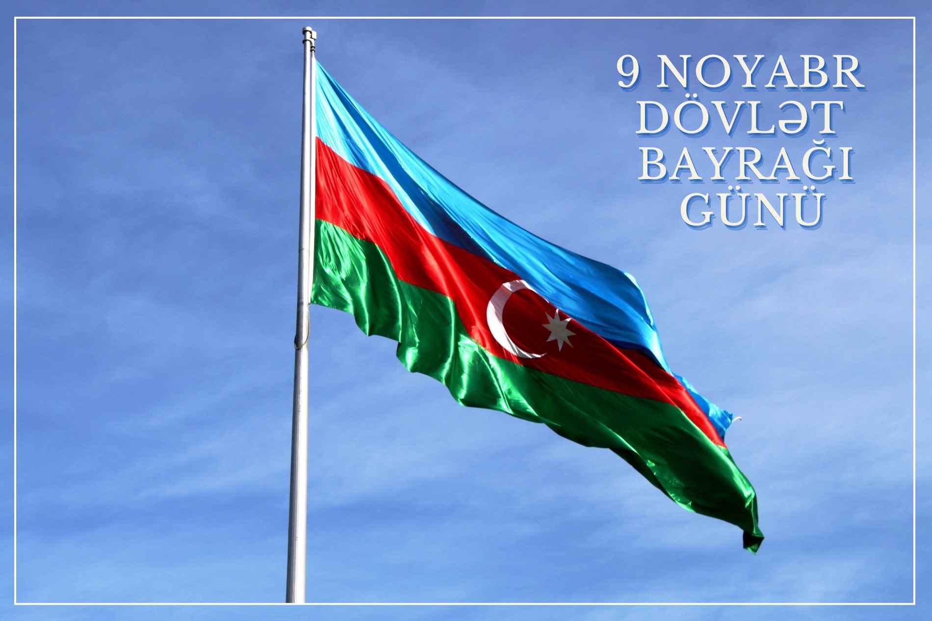 Odlar Yurdu Üniversitesi ve Odlar Yurdu Koleji, Azerbaycan Cumhuriyeti Devlet Bayrağı Günü ve 9 Kasım – Devlet Bayrağı Günü dolayısıyla Azerbaycan halkını tebrik eder
