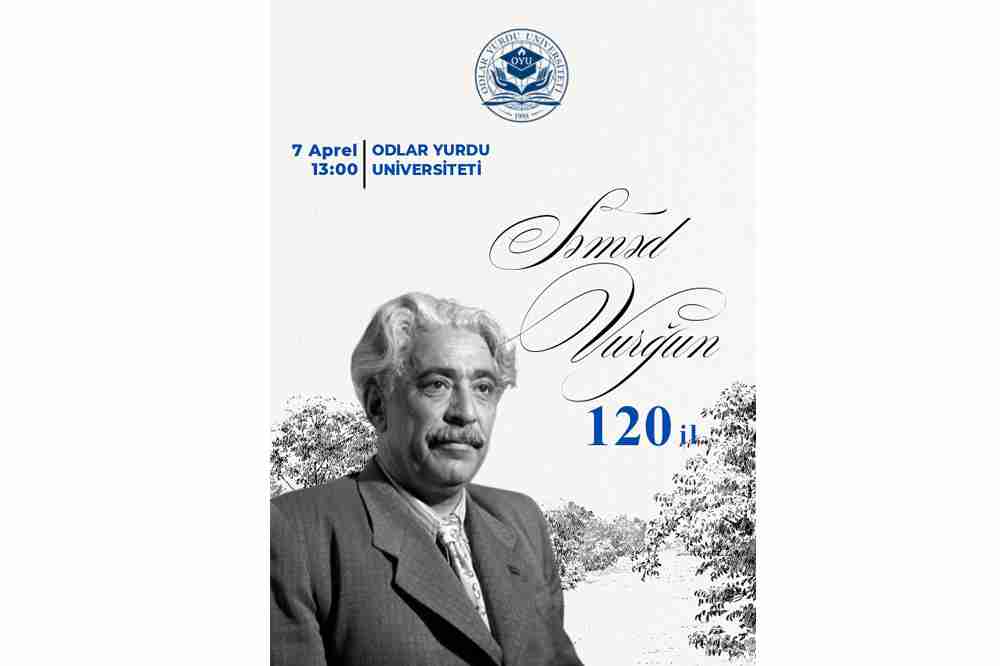 OYU-da Səməd Vurğunun 120 illik yubileyinə həsr olunmuş tədbir keçiriləcək